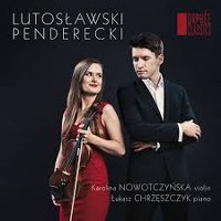 Lutosławski, Penderecki - For violin & piano