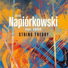 Napiórkowski Marek - String Theory (AUKSO)