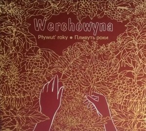 Werchowyna - Pływut' roky