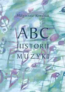 Kowalska - ABC Historii Muzyki