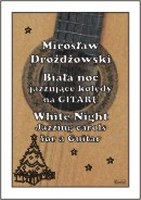 Drożdżowski - Biała noc na Gitarę