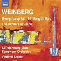 Weinberg - Symphony No. 19 'Bright May'