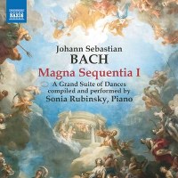 Bach - Magna Sequentia I (A Grand Suite of Dances)