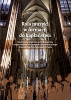 Borowiak - Rola muzyki w formacji do kapłaństwa
