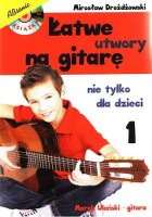 Drożdżowski - Łatwe utwory na gitarę cz.1