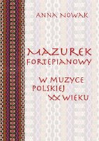 Nowak - Mazurek fortepianowy w muzyce polskiej