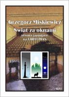 Miśkiewicz - Świat za oknami - utwory jazzujące