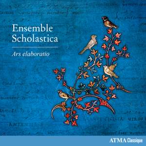 Ensemble Scholastica - Ars Elaboratio