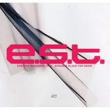 E.S.T. - Strange Place for Snow