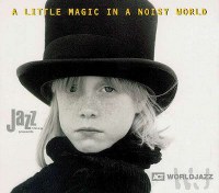 VA - A Little Magic In A Noisy World