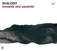 SHALOSH - onwards and upwards