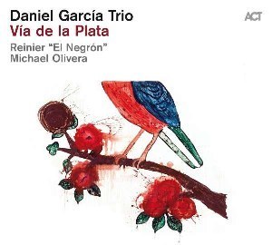 Garcia Daniel Trio - Via de la Plata