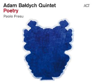 Bałdych Adam Quintet - Poetry (Fresu)