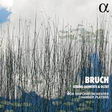 Bruch - String Quintets & Octet (WDR)