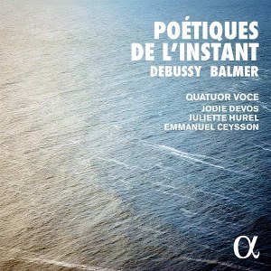 Debussy, Balmer - Poetiques de L'instant