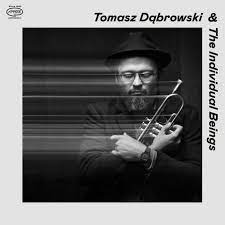 Dąbrowski - Tomasz Dąbrowski & The Individual...