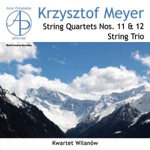 Meyer Krzysztof - String Quartets Nos.11 & 12