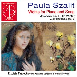 Szalit Paula - Works For Piano & Songs