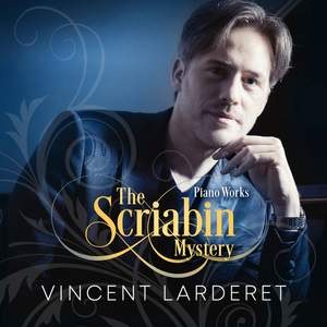 Scriabin - The Scriabin Mystery (Piano Works)