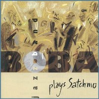 Boba Jazz Band - Plays Satchmo