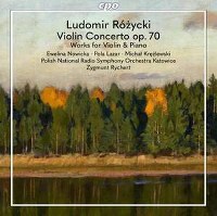 Różycki - Works for Violin & Piano (Nowicka)