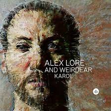 Lore Alex and Weirdear - Karol