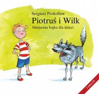 Prokofiew - Piotruś i Wilk + CD