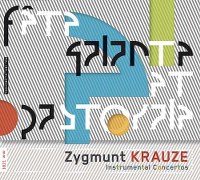 Krauze - Instrumental Concertos