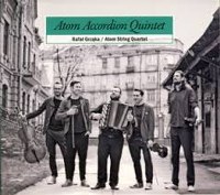 Grząka,Atom String Quartet- Atom Accordion Quintet