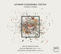 Godziemba-Trytek Szymon - Choral Works