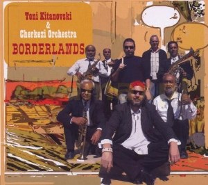 Kitanovski & Cherkezi Orchestra - Borderlands