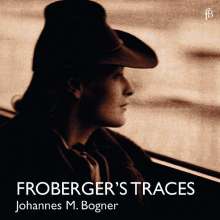 Froberger - Froberger's Traces (Bogner)