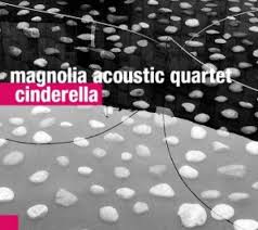 Magnolia Acoustic Quartet - Cindirella