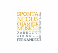 Zakrocki & Olak...- Spontaneus Chamber Music vol.2