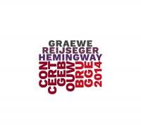 Graewe/Reijseger/Hemingway - Concertgebouw Brugge
