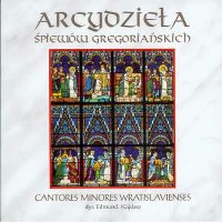 VA - Arcydzieła śpiewów gregoriańskich