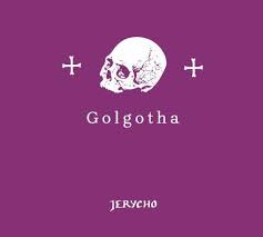 Jerycho - Golgotha