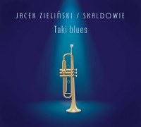Jacek Zieliński / Skaldowie - Taki Blues (2 LP)