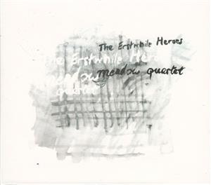Meadow Quartet - The Erstwhile Heroes