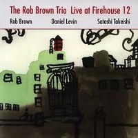 Brown Rob Trio - Live at Firehouse 12