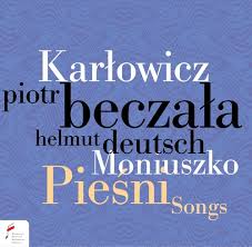Karłowicz, Moniuszko - Pieśni (Beczała, Deutsch)