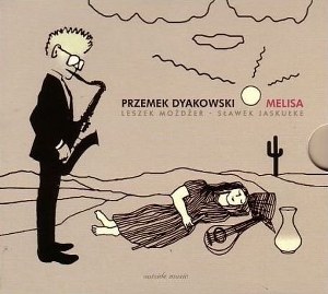 Dyakowski - Melisa (Możdżer, Jaskułke)
