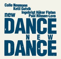 Neumann, Gutvik, Flaten, Nilssen-Love - New Dance