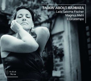Laila Salome Fischer - Talkin' About Barbara