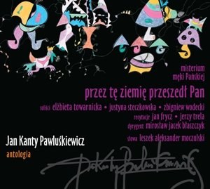 Pawluśkiewicz - Antologia 6. Przez Tę Ziemię...