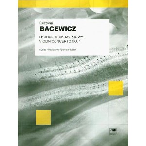 Bacewicz - I Koncert skrzypcowy