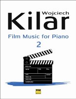 Kilar - Film Music for Piano 2