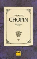 Liszt Franciszek - Fryderyk Chopin