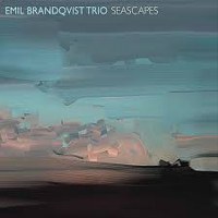 Brandqvist Emil Trio - Seascapes