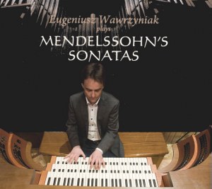 Mendelssohn - Six Sonatas Op. 65